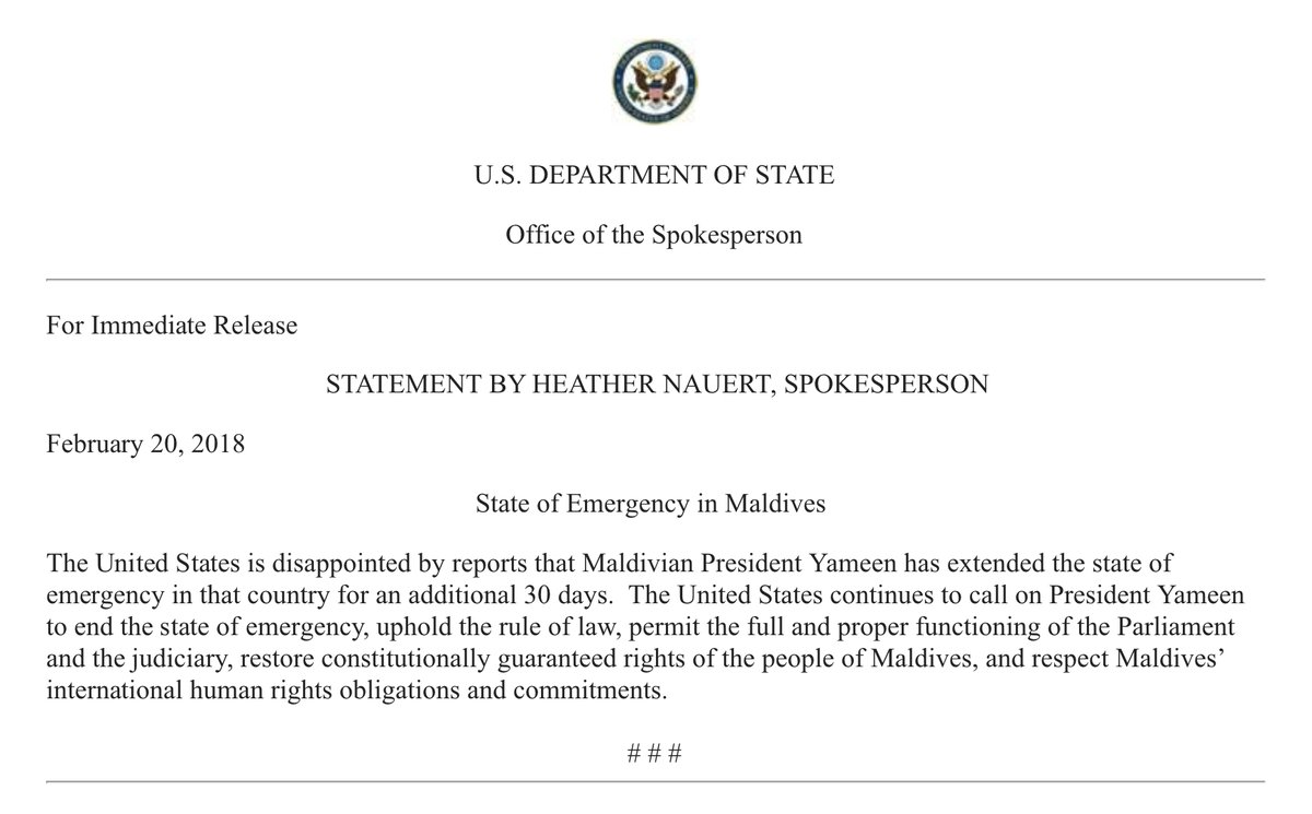 US-Außenministerium: USA enttäuscht von Berichten, dass der Ausnahmezustand auf den Malediven verlängert wurde. Die USA appellieren weiter an Präsident Yameen, den Ausnahmezustand zu beenden und die Rechtsstaatlichkeit aufrechtzuerhalten.