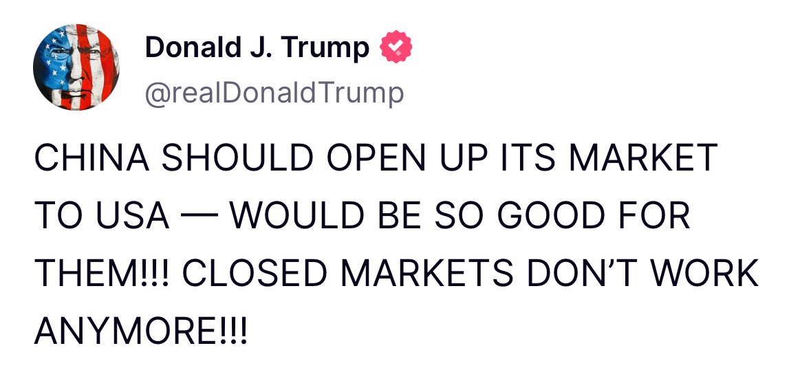 Trump: China should open up its market to USA — would be so good for them!!! Closed markets don’t work anymore!!!
