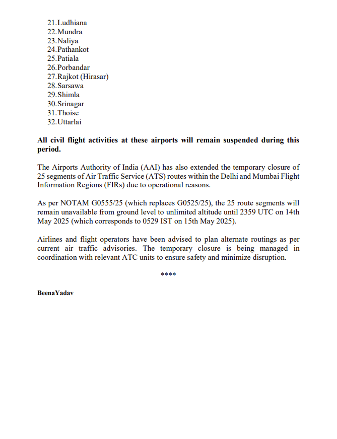 Civil flight operations will be suspended at 32 airports in North and West India from May 9 to May 14, 2025, due to operational reasons. Additionally, air routes in the Delhi and Mumbai Flight Information Regions will remain closed until 5:29 AM IST on May 15