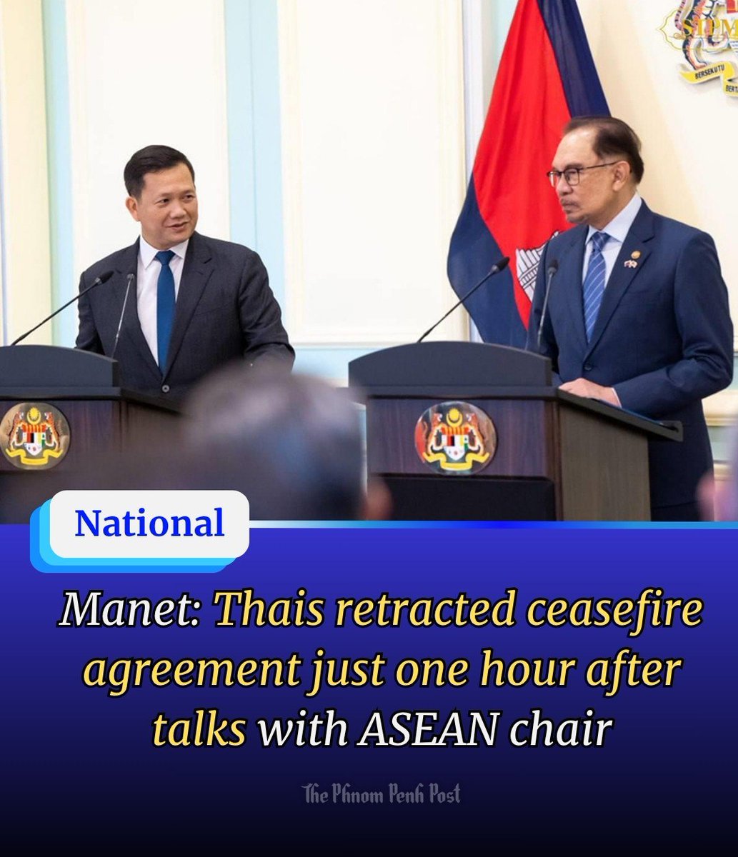 Manet: Taylandlılar, ASEAN başkanıyla görüşmelerden sadece bir saat sonra ateşkes anlaşmasını geri çekti. Başbakan Hun Manet, Malezya Başbakanı'nın önerisi üzerine Tayland'ın Kamboçya ile 24 Temmuz gece yarısı başlayan bir ateşkesi kabul ettiğini açıkladı.