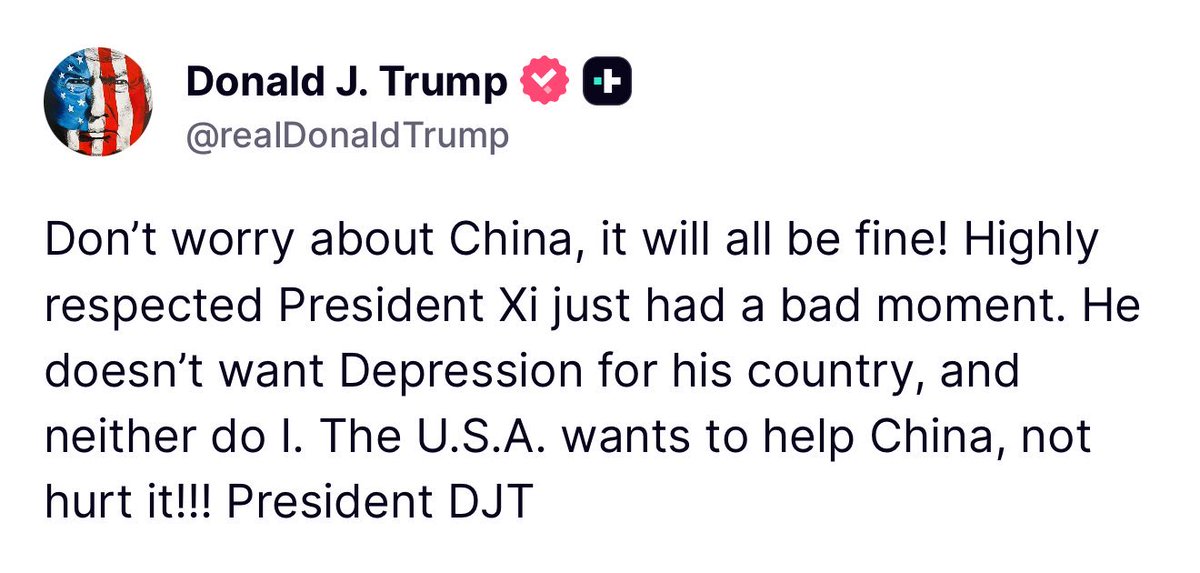 POTUS: Don't worry about China, it will all be fine. Xi just had a bad moment”