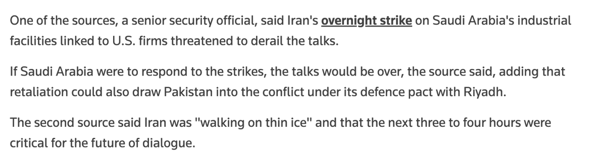 Iran's overnight strikes towards Saudi Arabia's Jubail petrochemical complex threatened to derail the talks, a senior Pakistani official tells Reuters nnA Saudi retaliation to the attack could draw Pakistan into the conflict under its defence pact with KSA, the source adds