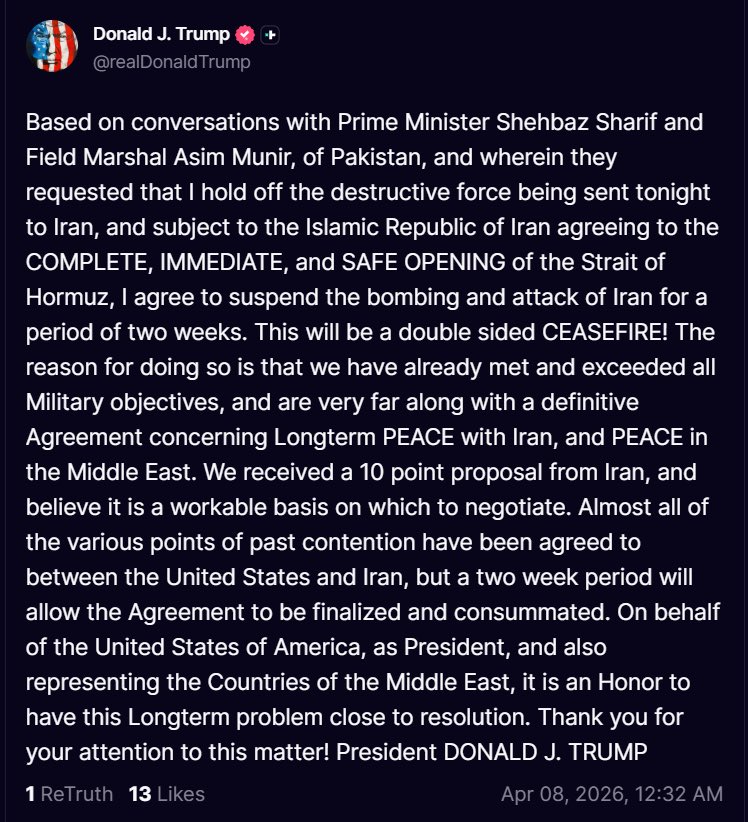 Trump says he will suspend strikes on Iran for two weeks following talks with Pakistan’s leadership, contingent on Iran agreeing to immediately reopen the Strait of Hormuz, adding a ceasefire deal is close
