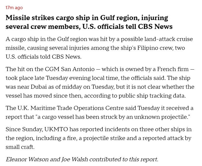 Verschillende Filipijnse bemanningsleden raakten gewond na een mogelijke aanval met een kruisraket op een vrachtschip in de Perzische Golf, zo meldden Amerikaanse functionarissen aan CBS News. Het schip werd getroffen door een onbekend projectiel in de Straat van Hormuz.