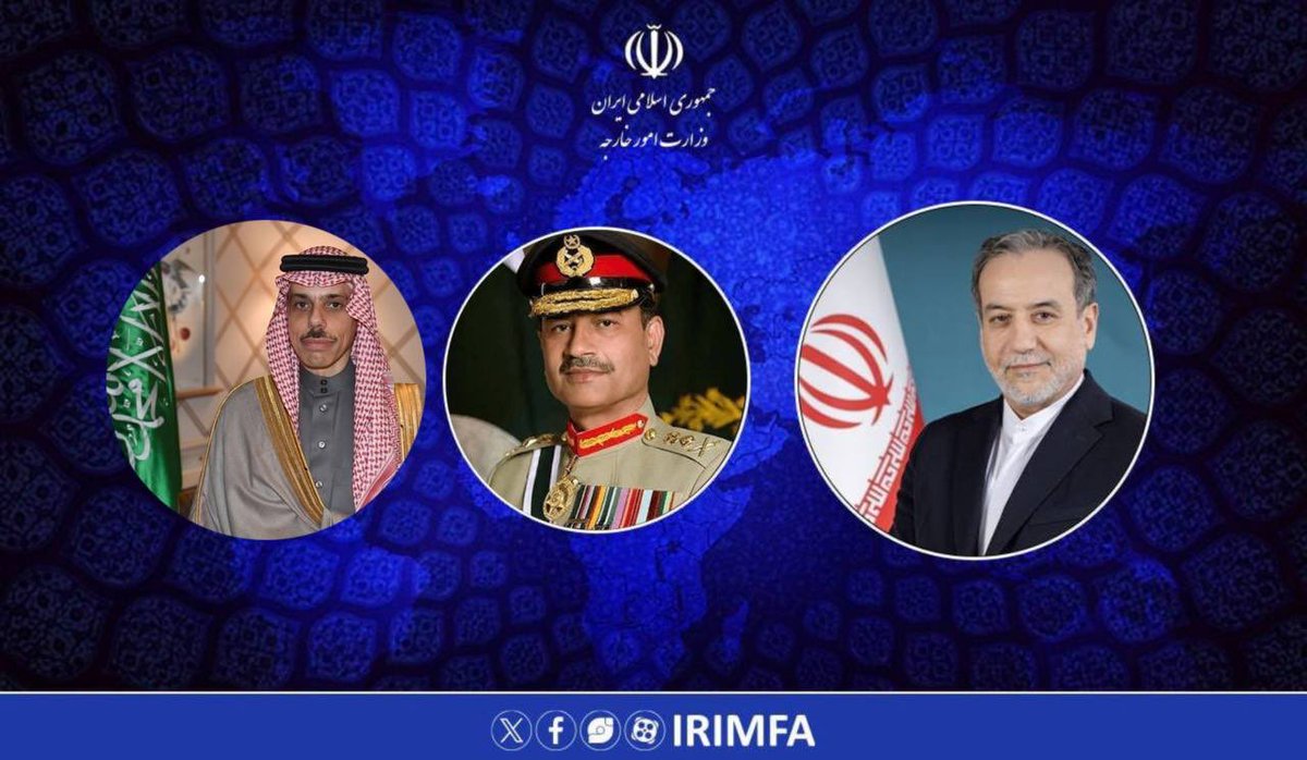 Iran's Foreign Minister Abbas Araghchi held phone calls with Saudi Arabia Foreign Minister Faisal bin Farhad and Pakistan army chief Asim Munir for second time in past 24 hours to discuss the latest diplomatic efforts and initiatives for de-escalation in the region
